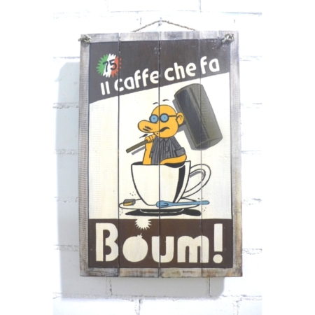 Werbeschild Il caffè che fa Boum